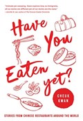 Have You Eaten Yet | Cheuk Kwan | 