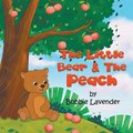 The Little Bear and The Peach | Bobbie Lavender | 