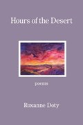 Hours of the Desert | Roxanne Doty | 