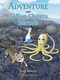 Adventure on Gallop Ghosts Islands | Mary Warner | 