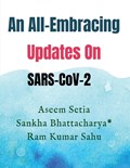 An All-Embracing Updates On SARS-CoV-2 | Aseem Setia | 