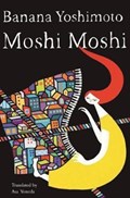 Moshi Moshi | Banana Yoshimoto ; Asa Yoneda | 