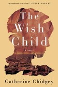 The Wish Child | Catherine Chidgey | 