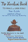 A True-To-Life Western Story | Ted Riddle ; Linda Riddle | 