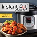 Instant Pot Cookbook: Authorized by Instant Pot | Publications International Ltd | 