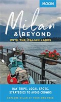 Moon Milan & Beyond: With the Italian Lakes (First Edition) | Lindsey Davison | 
