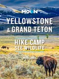 Moon Yellowstone & Grand Teton (First Edition) | Becky Lomax | 