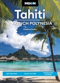 Moon Tahiti & French Polynesia (First Edition) | Chantae Reden ; David Stanley | 