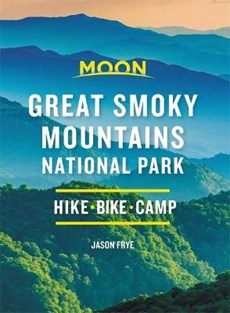 Moon Great Smoky Mountains National Park (Second Edition)