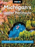 Moon Michigan's Upper Peninsula (Sixth Edition) | Paul Vachon | 