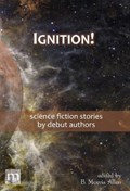 Ignition! | Metaphorosis Magazine | 