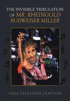 The Invisible Tribulation of Mr. Rheingold Budweiser Miller