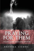 Praying for Them | Brenda Combs | 
