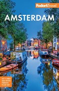 Fodor's Amsterdam with the Best of the Netherlands | Fodor's Travel Guides | 