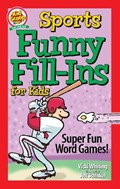 Sports Funny Fill-Ins for Kids | Vicki Whiting | 
