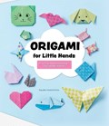Origami for Little Hands | Sayaka Hodoshima | 
