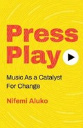 Press Play | Nifemi Aluko | 