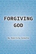Forgiving God | Patricia Schultz | 