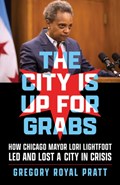 The City Is Up for Grabs | Gregory Royal Pratt | 
