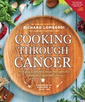 Cooking Through Cancer | Richard Lombardi | 