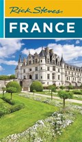 Rick Steves France (Twentieth Edition) | Rick Steves ; Steve Smith | 