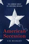 American Secession | F.H. Buckley | 