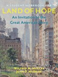 A Student Workbook for Land of Hope | Wilfred M. McClay ; John McBride | 