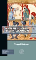 Slaveries of the First Millennium | TelAvivUniversity)Rotman Youval(ProfessorofHistoryandtheChairoftheSchoolofJewishStudiesandArchaeology | 