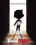 Jasper the Bold(ish) | Krystal Fernandes | 