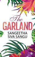 The Garland | Siva Sangu Sangeetha | 
