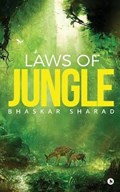 Laws of Jungle | Bhaskar Sharad | 