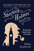 The Book of Extraordinary New Sherlock Holmes Stories | Maxim Jakubowski | 