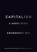 Capitalism | Arundhati Roy | 