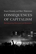 Chomsky, N: CONSEQUENCES OF CAPITALISM | Noam Chomsky ;  Marv Waterstone | 