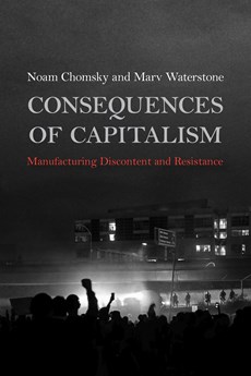 Chomsky, N: CONSEQUENCES OF CAPITALISM