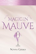 Magic in Mauve | Nonna Gerikh | 