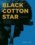 Black Cotton Star | Yves Sente | 