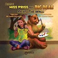 Little Miss Priss and Big Bear Paint the Wall | Linda Ralston | 