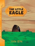 The Little Eagle | John Kehn | 