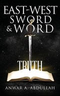 East-West Sword and Word | Anwar Abdullah | 