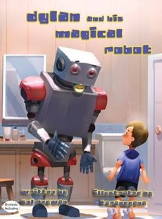 Dylan and His Magical Robot