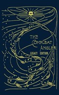 The Compleat Angler - Legacy Edition | Isaak Walton | 