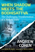 When Shadow Meets the Bodhisattva | Andrew Cohen | 