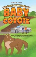 The Great Adventures of Baby Coyote | Gordon Tufte | 