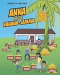 Anna and the Banana-Jamma | Rebecca Nielsen | 