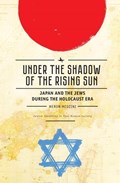 Under the Shadow of the Rising Sun | Meron Medzini | 