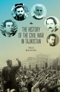 The History of the Civil War in Tajikistan | Iraj Bashiri | 