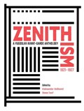 Zenithism (1921–1927) | Aleksandar Boskovic ; Steven Teref | 
