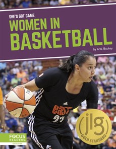 She's Got Game: Women in Basketball