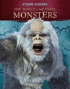 Xtreme Screams: The World's Meanest Monsters